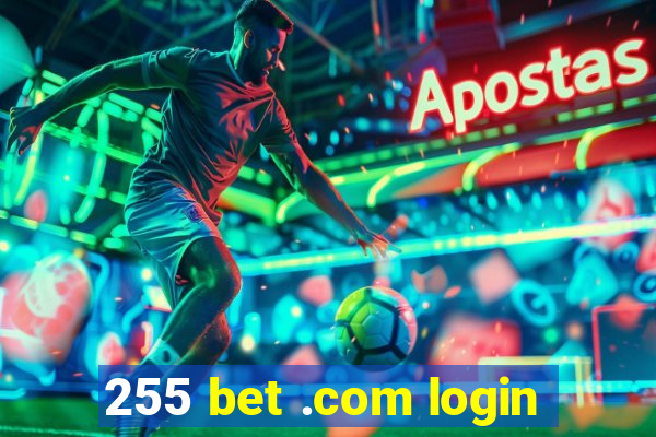 255 bet .com login